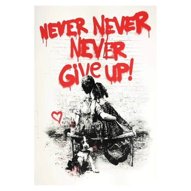 Encouraging Persistence: Banksy's Never Give Up