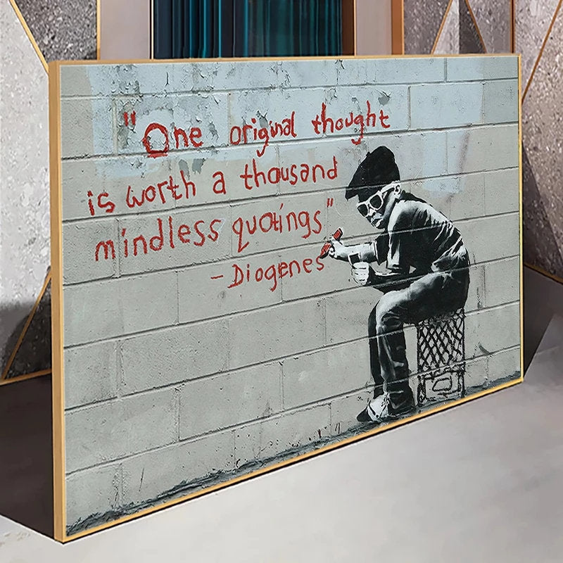 Original Thought: Banksy's Wise Wisdom Quote